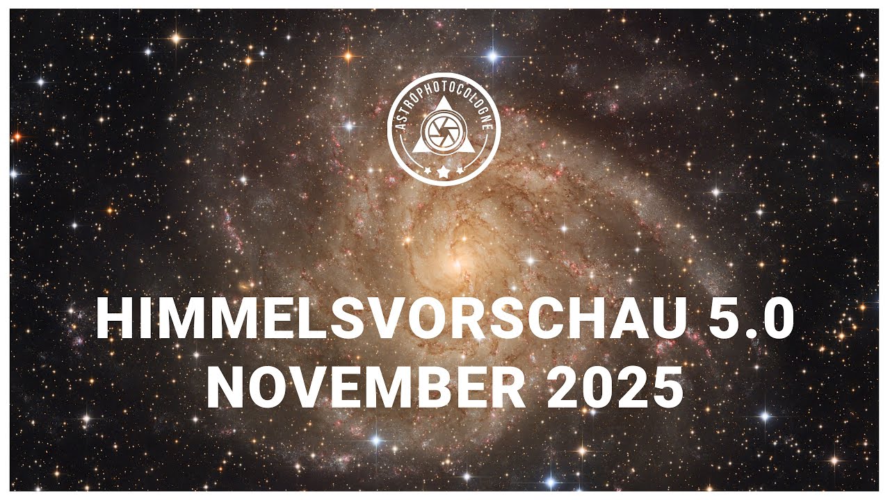 Himmelsvorschau für Astrofotografen November 2025 // Hyaden, Plejaden und eine versteckte Galaxie