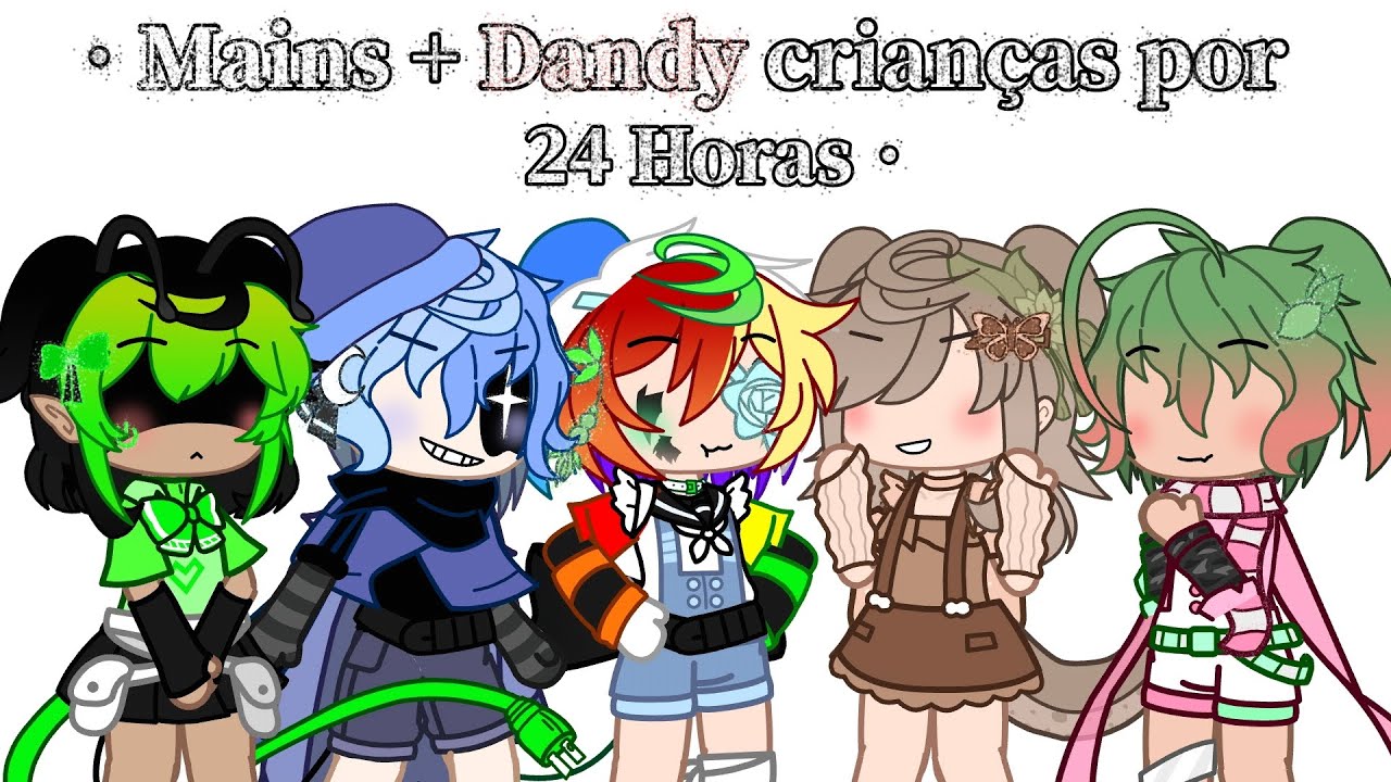 • Mains + Dandy crianças por 24 horas • ⚠ Esse vídeo contém minha UA ⚠ • (olha a descrição .,.)