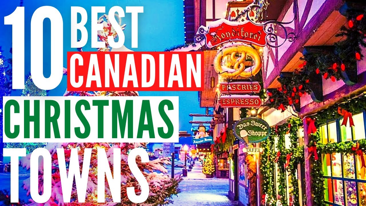 10 Canadian Christmas Towns That Look Like They're Straight Out of a Hallmark Movie