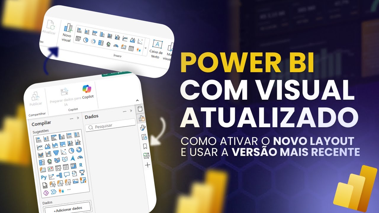 Power BI com Visual Atualizado: Como Ativar o Novo Layout e Usar a Vers&atilde;o Mais Recente