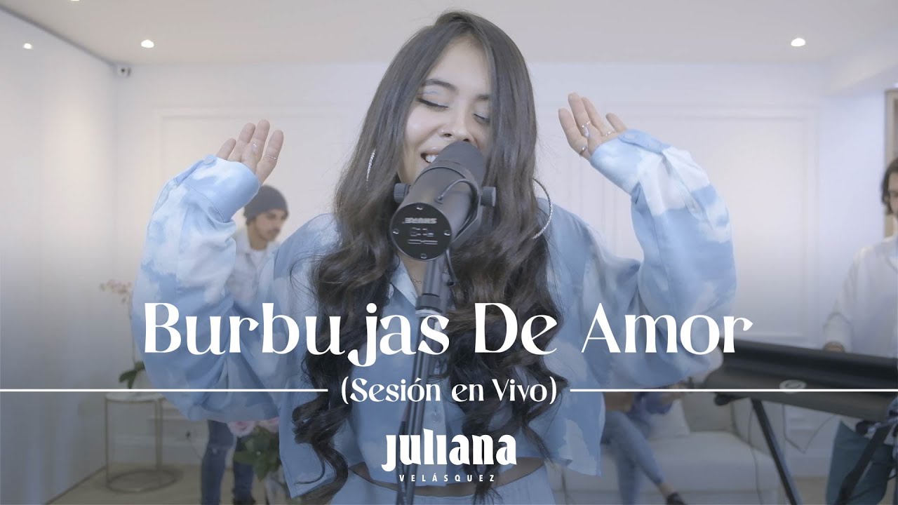 Juliana - Burbujas de Amor (Cover Juan Luis Guerra)