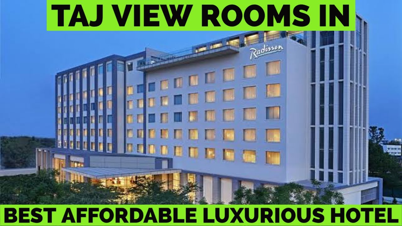 Best affordable luxurious hotel in Agra I Radisson