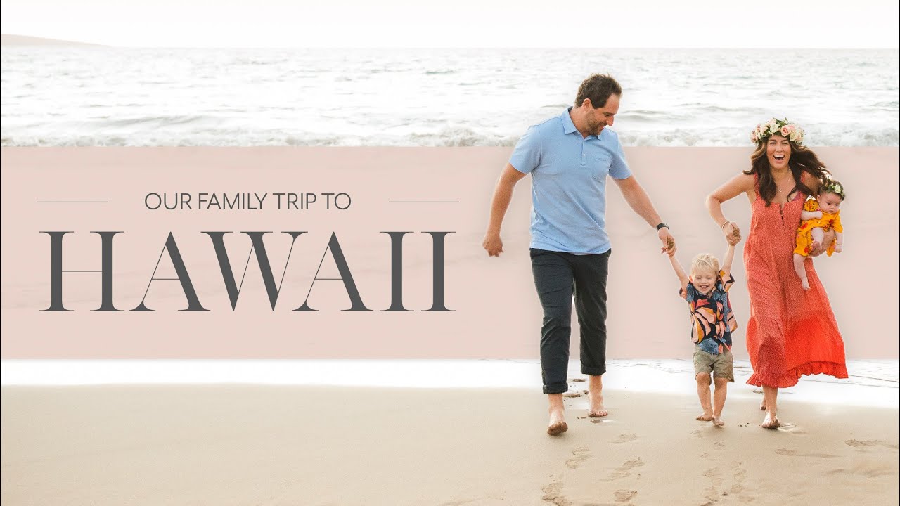 Our Family Trip to Hawaii | Jillian Harris