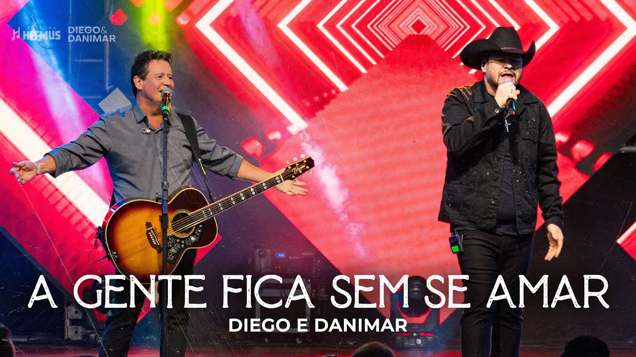 Diego & Danimar - 35 Anos | A gente fica sem se amar