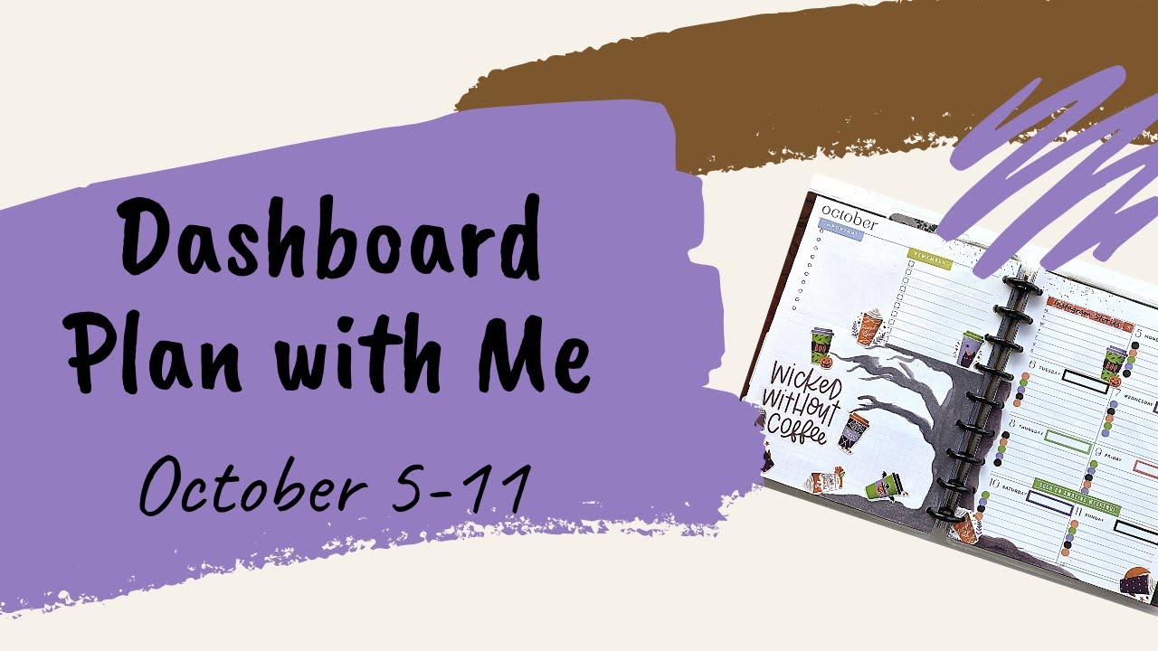 Dashboard Plan with Me October 5-11