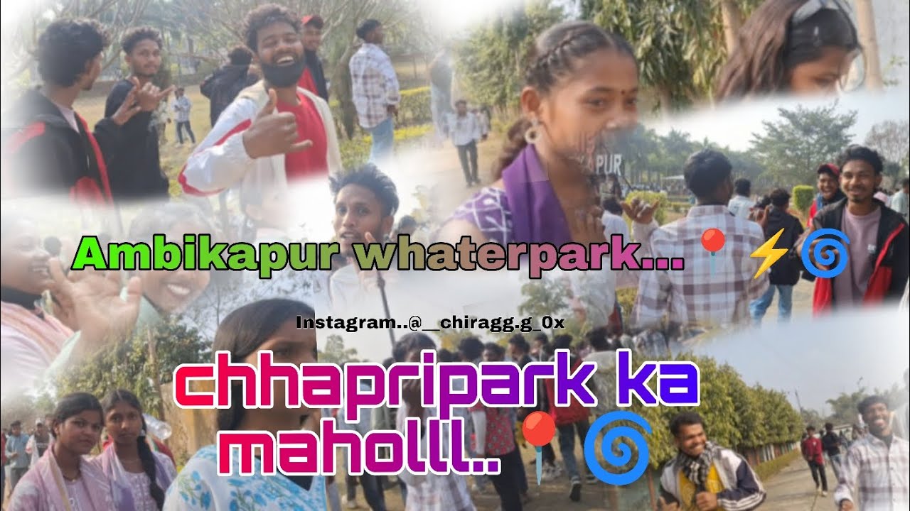 Ambikapur whaterpark ❎ chhapripark ✅ Tait mahol 💐💗 26/1/2026
