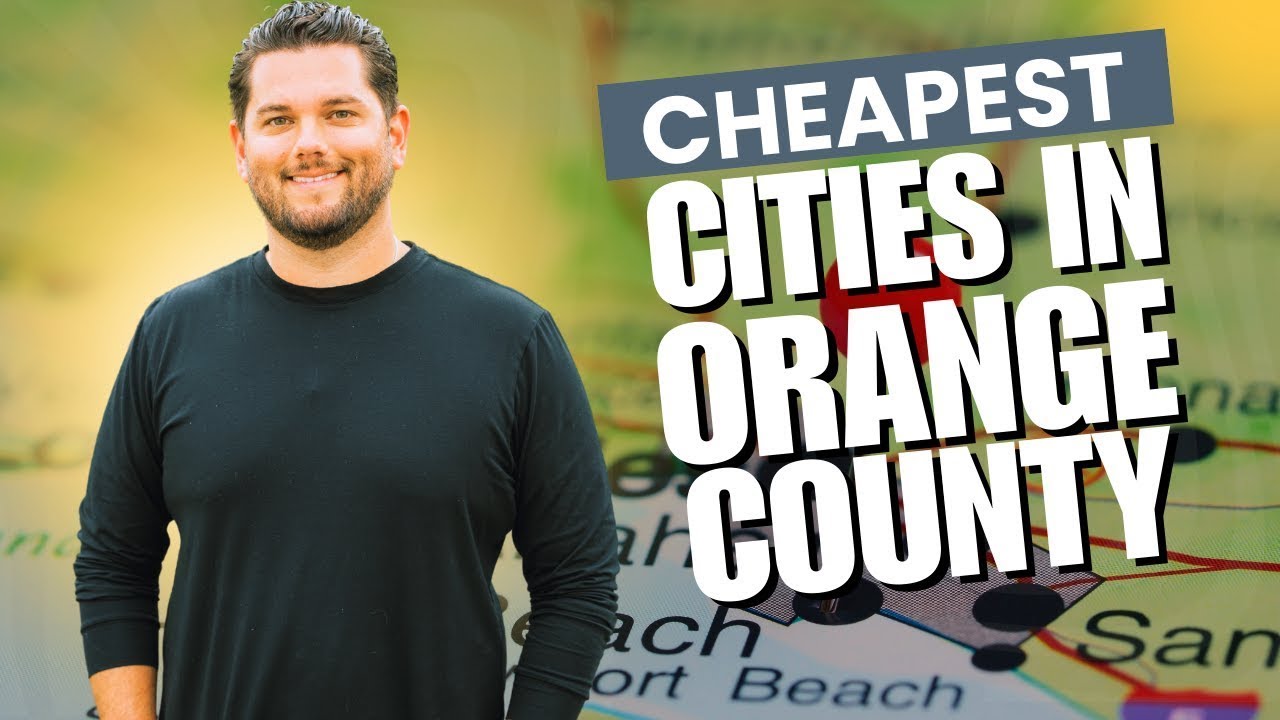 The Most Affordable Cities in Orange&nbsp;County&nbsp;California