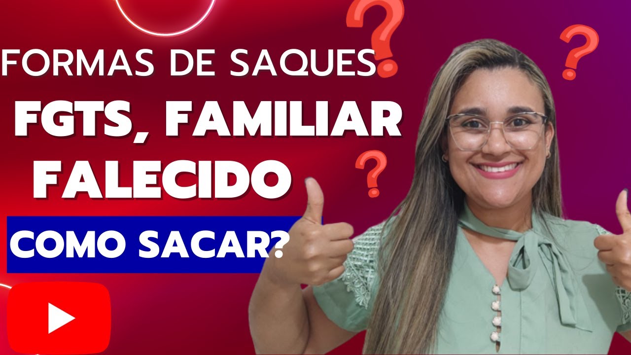 02 FORMAS de SACAR O FGTS DE UM  FAMILIAR FALECIDO, COMO SACAR