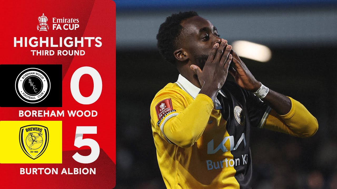 5-star Brewers progress 🌟 | Boreham Wood  (0-5) Burton | Emirates FA Cup 2025-26