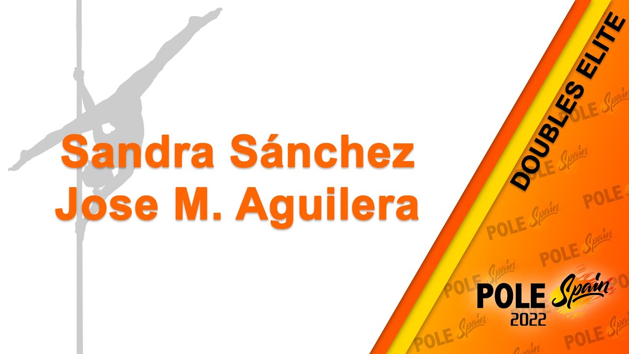 Sandra Sánchez / Jose Manuel Aguilera - Doubles Elite - Pole Spain Championship 2022