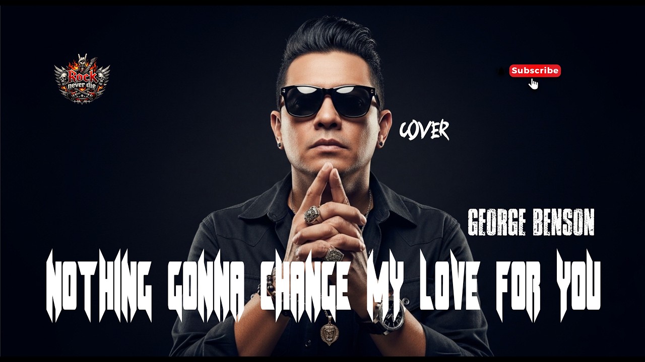 GEORGE BENSON - Nothing's Gonna Change My Love For You ( COVER ROCK AI ) 2026 RND