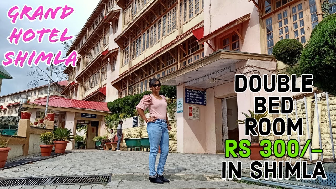 शिमला का सबसे सस्ता और अच्छा 3 star होटल, मात्र 300 रूपए में...Grand Hotel SHIMLA, Holiday Homes..