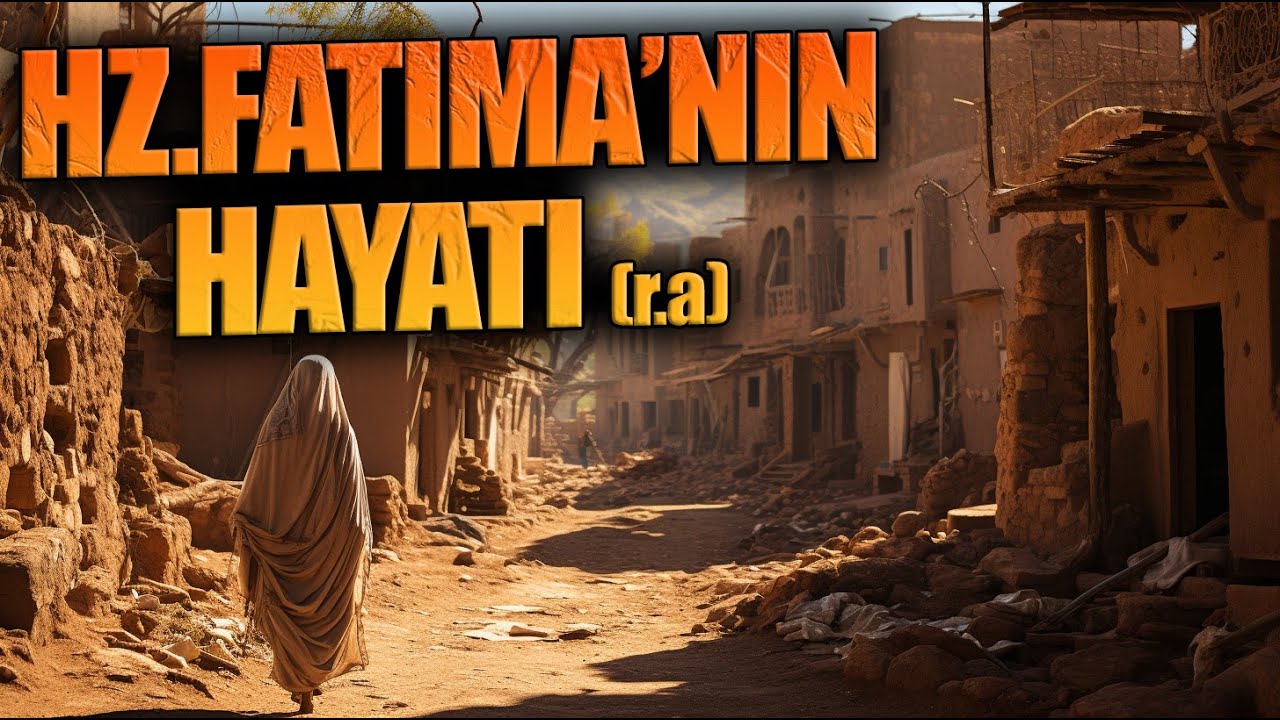 HZ.FATIMA&rsquo;NIN HAYATI (r.a)