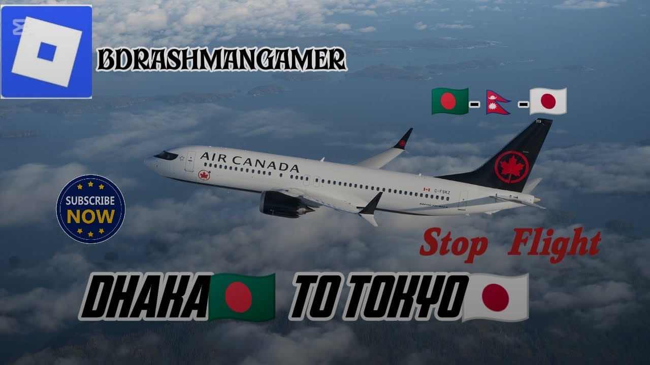 Dhaka to Tokyo By AIR CANADA🇨🇦