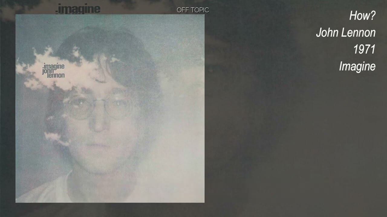 John Lennon - How (1971) Subtitulada Español / Inglés