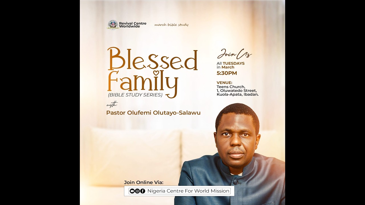 BIBLE STUDY TEACHING SERIES WITH PASTOR OLUFEMI OLUTAYO SALAWU || MY FAMILY IS BLESSED || 03-03-2026