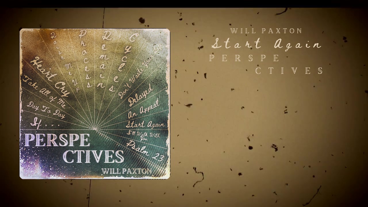 Will Paxton Music - Start Again (Lyric Video)