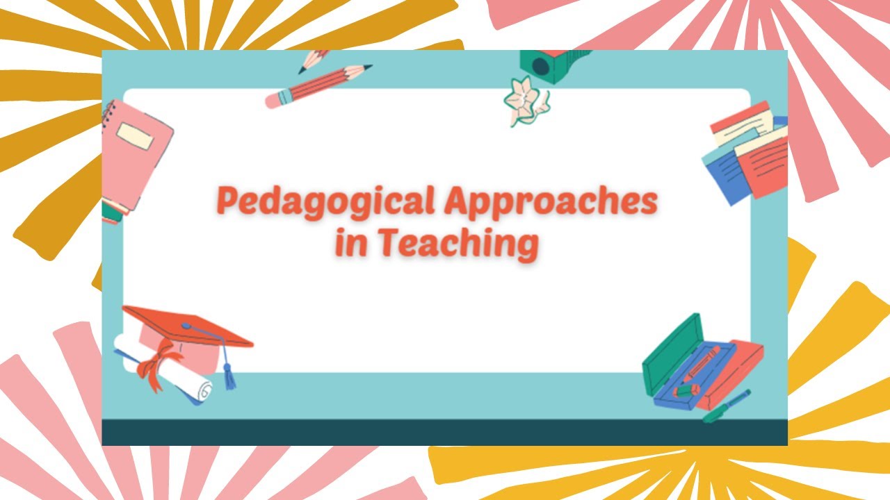 Five Pedagogical Approaches in Teaching