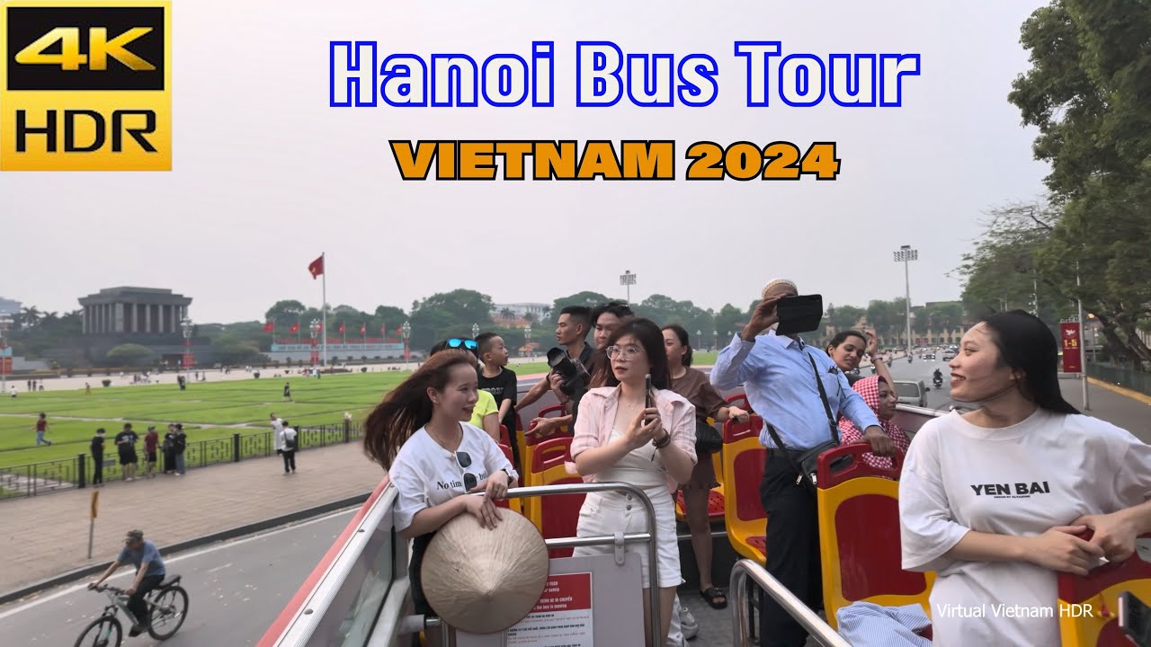 (4K HDR) City Sightseeing Hanoi Hop-on Hop-off Bus Tour 1 Hour - Vietnam 2024 | P2