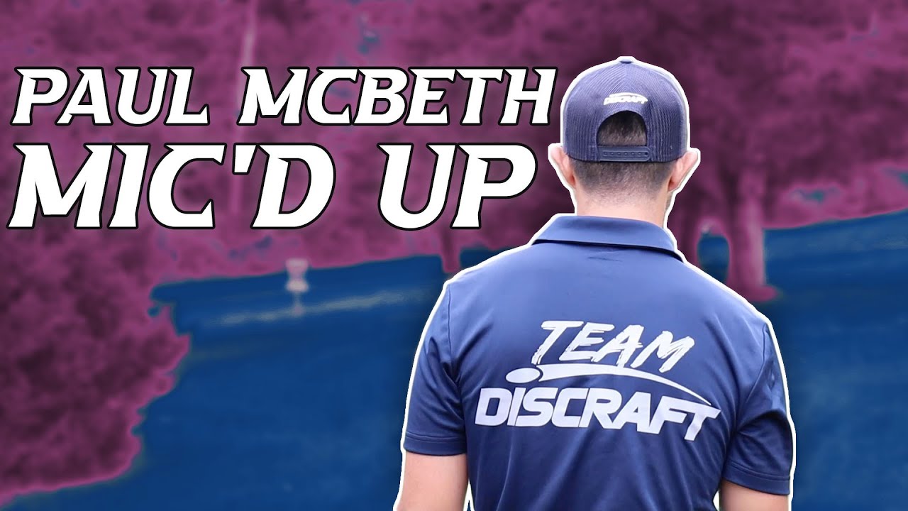 Mic'd Up Practice Round with Paul McBeth