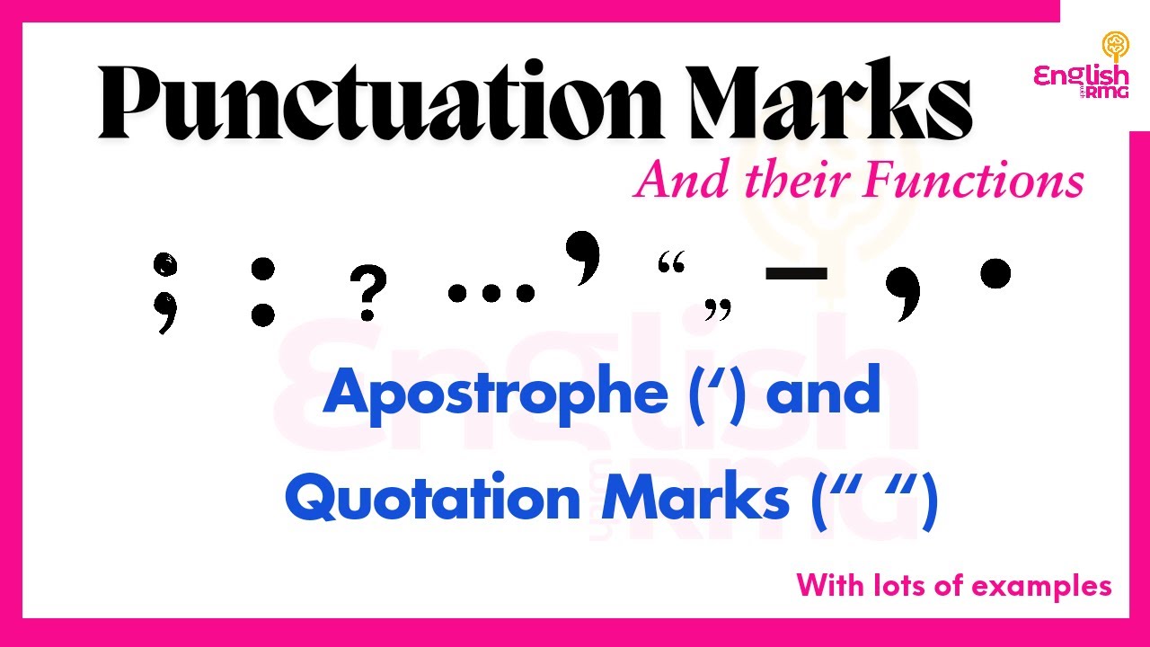 Apostrophe and Quotation marks || Punctuation Marks and their functions