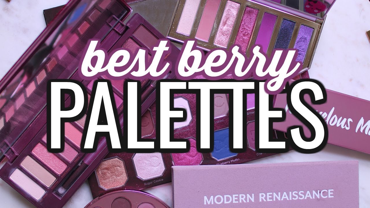 BEST BERRY EYESHADOW PALETTES 2019!