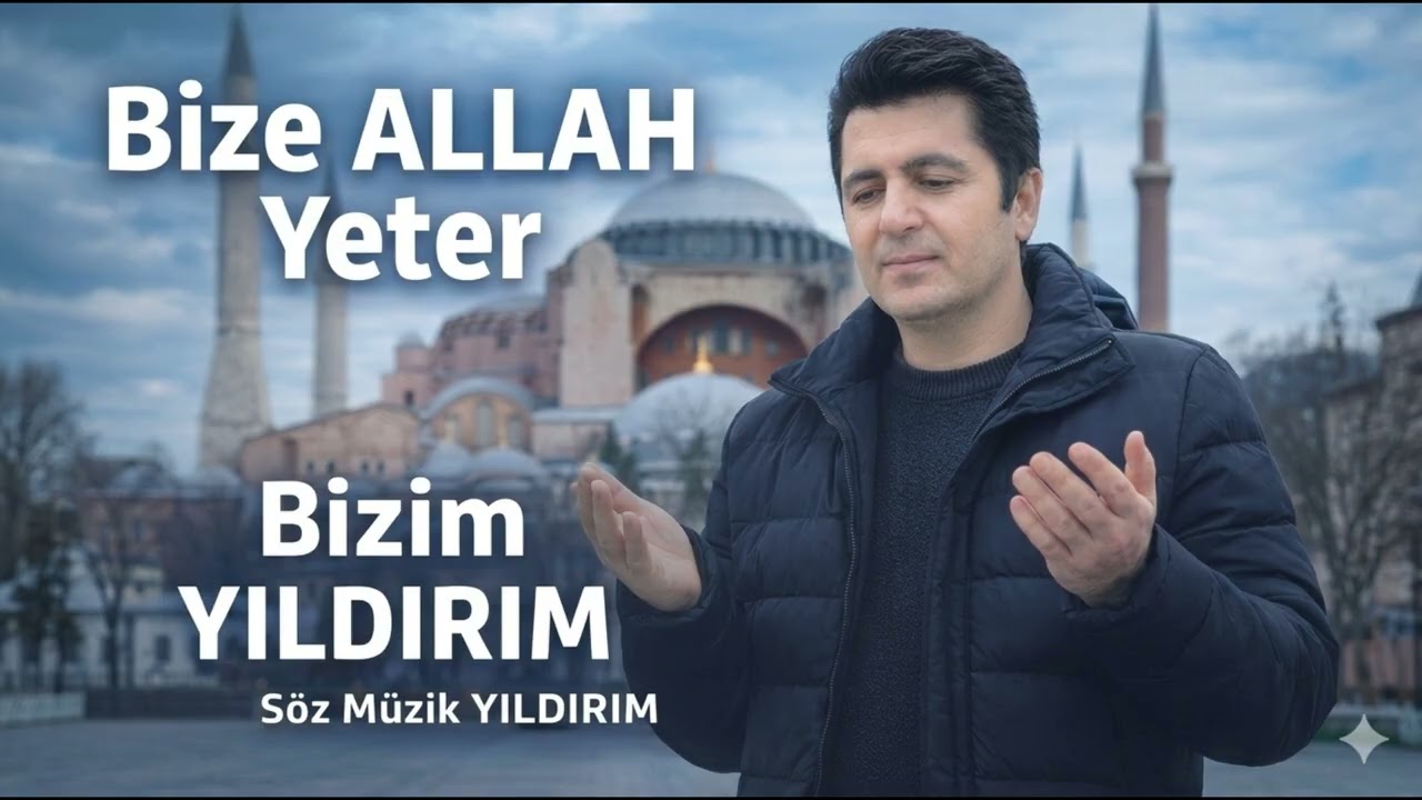 Bizim Yıldırım - Bize ALLAH Yeter - #müzik #music #ilahiler