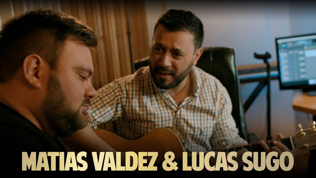 Matías Valdez & Lucas Sugo - Mejores Temas