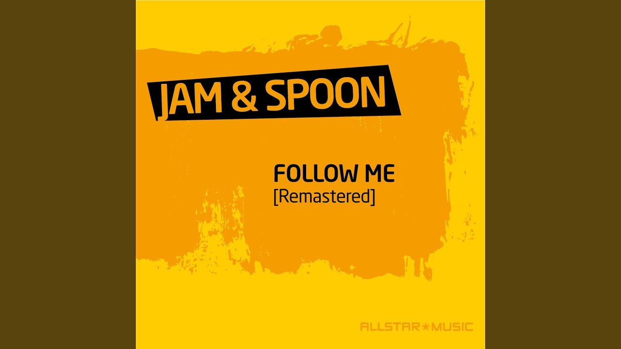 Follow Me (Relaunch Remix Main Version Remastered)