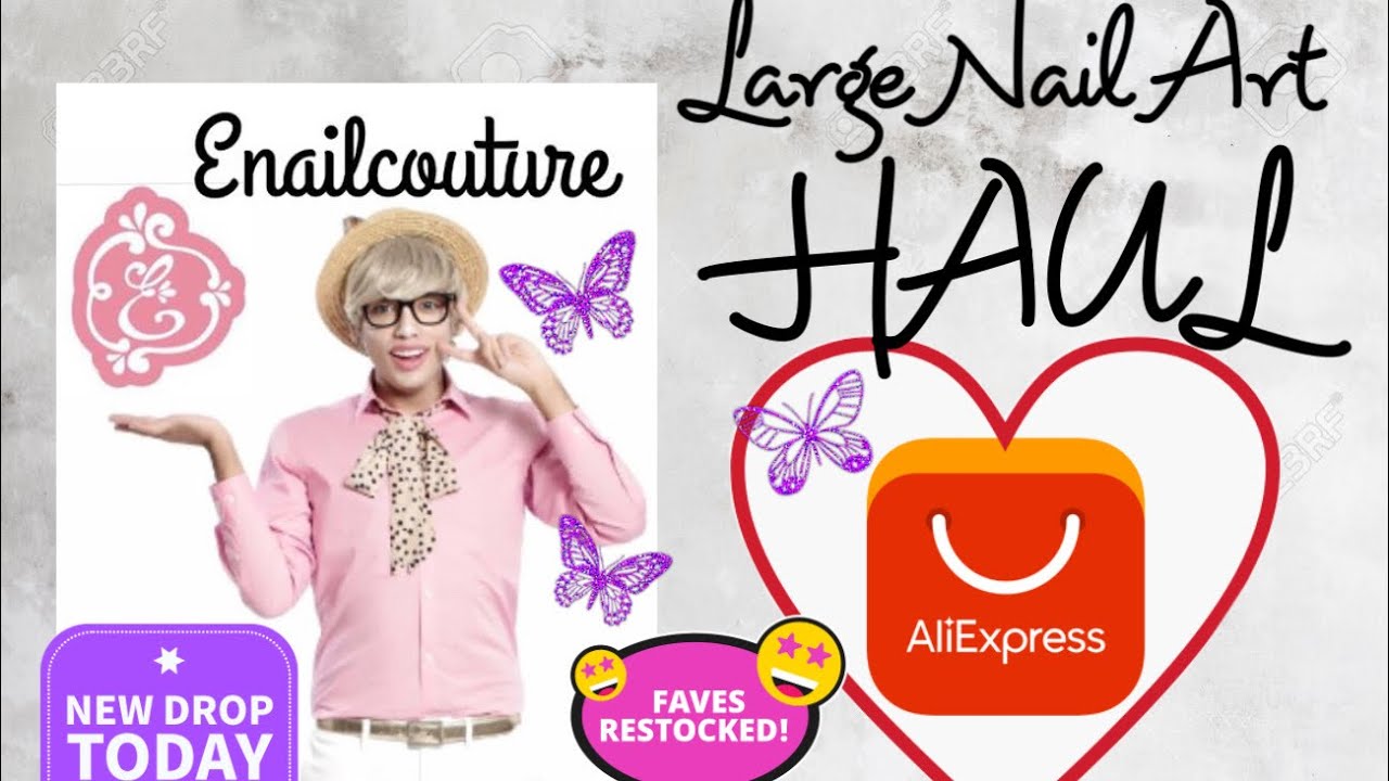 Large Enail Couture PR & AliExpress Haul!!
