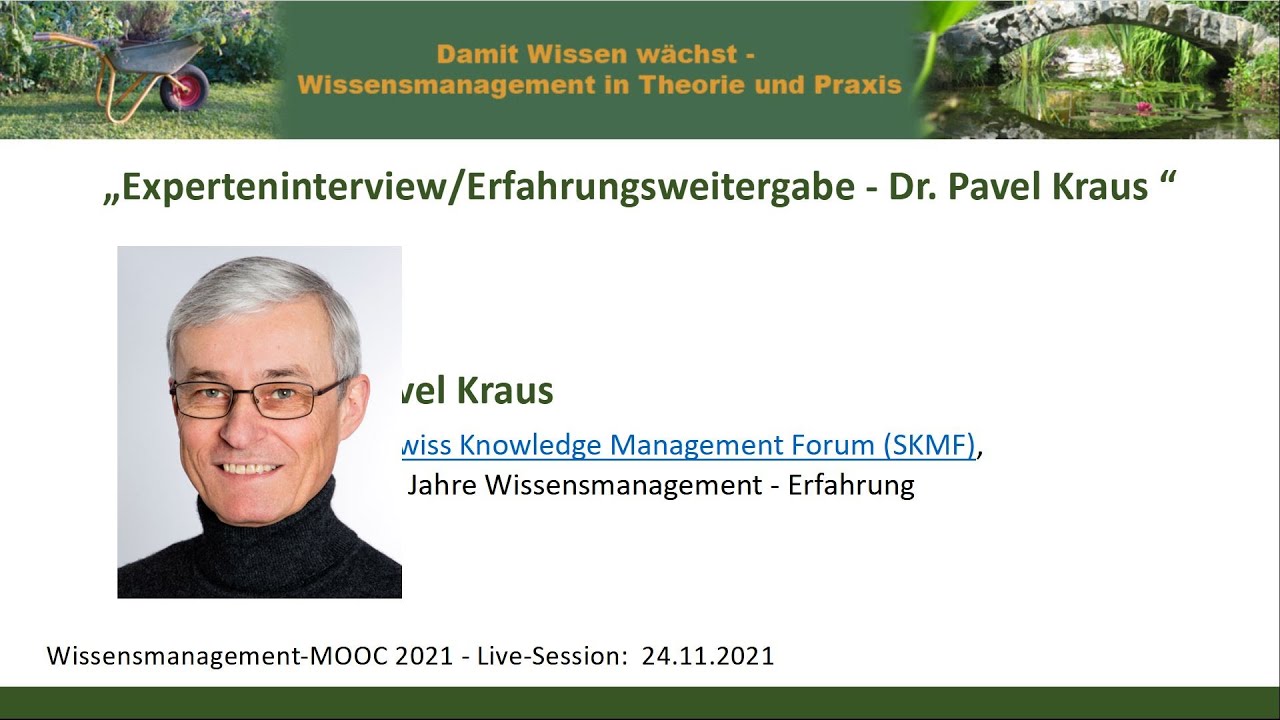 Wissensmanagement: Experteninterview/Erfahrungsweitergabe - Dr. Pavel Kraus (WMOOC)