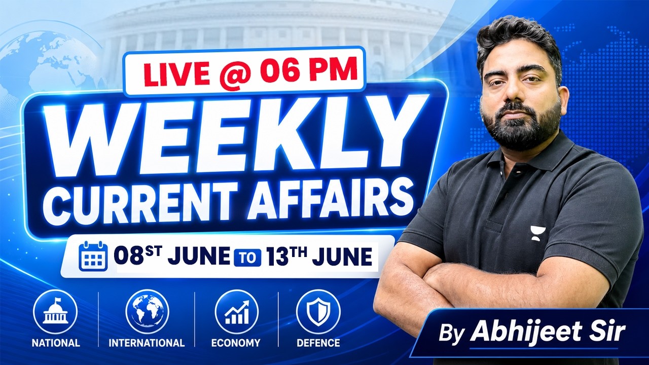 Weekly Current Affairs 2026 | 08th June to 13th June 2026 | All Important MCQs | by Abhijeet Sir