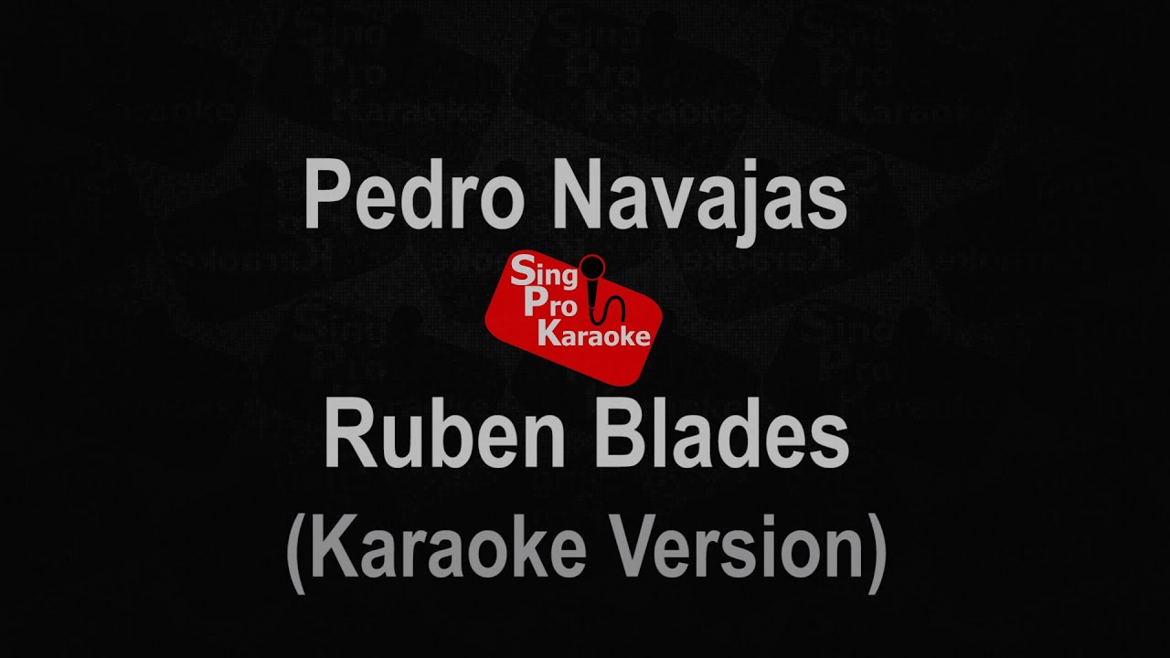 Pedro Navaja   Ruben Blades (Karaoke Version)