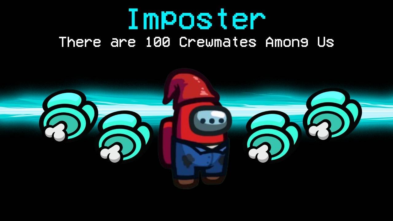 There are 100 Crewmates! Among Us- Funny Moments and Fails #9