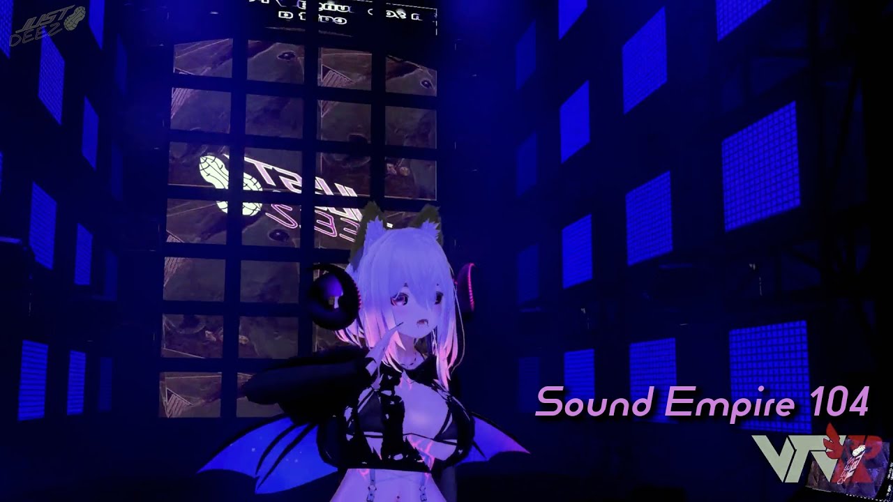 VTVR Sound Empire 104 - JustDeez |26.09|