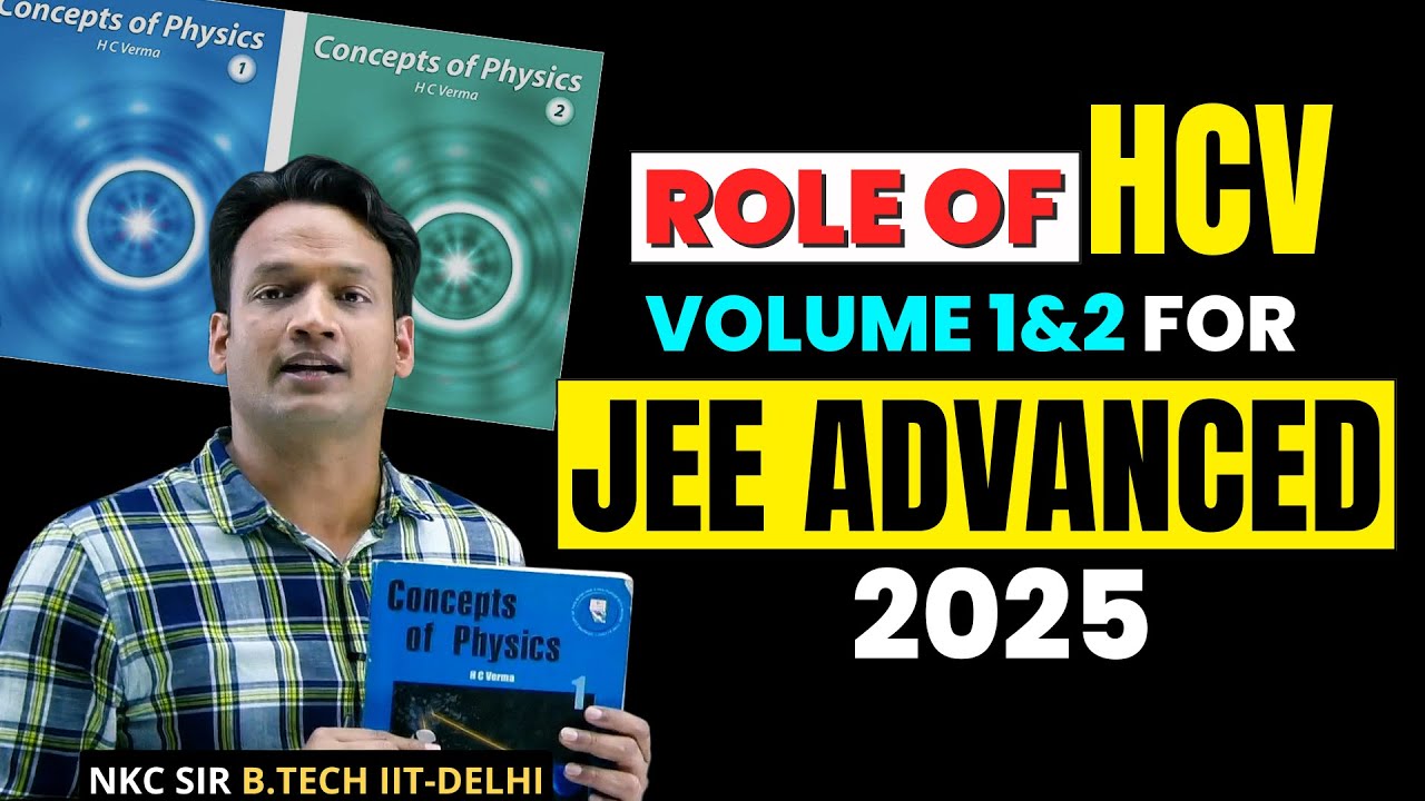 Importance of HCV Book for JEE Advanced | HC Verma Physics | NKC Sir
