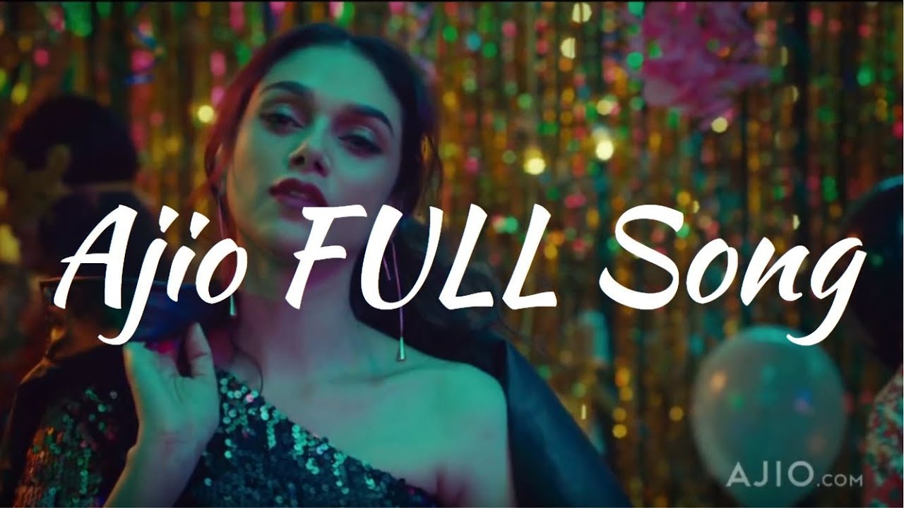 Ajio Ad Song | Complete (Full Extended Version HD)