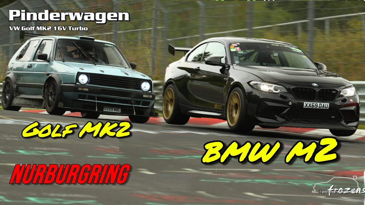 BMW M2 Schirmer vs Golf MK2 16VTurbo  | Nurburgring | #pinderwagen | BTG | 【4K】