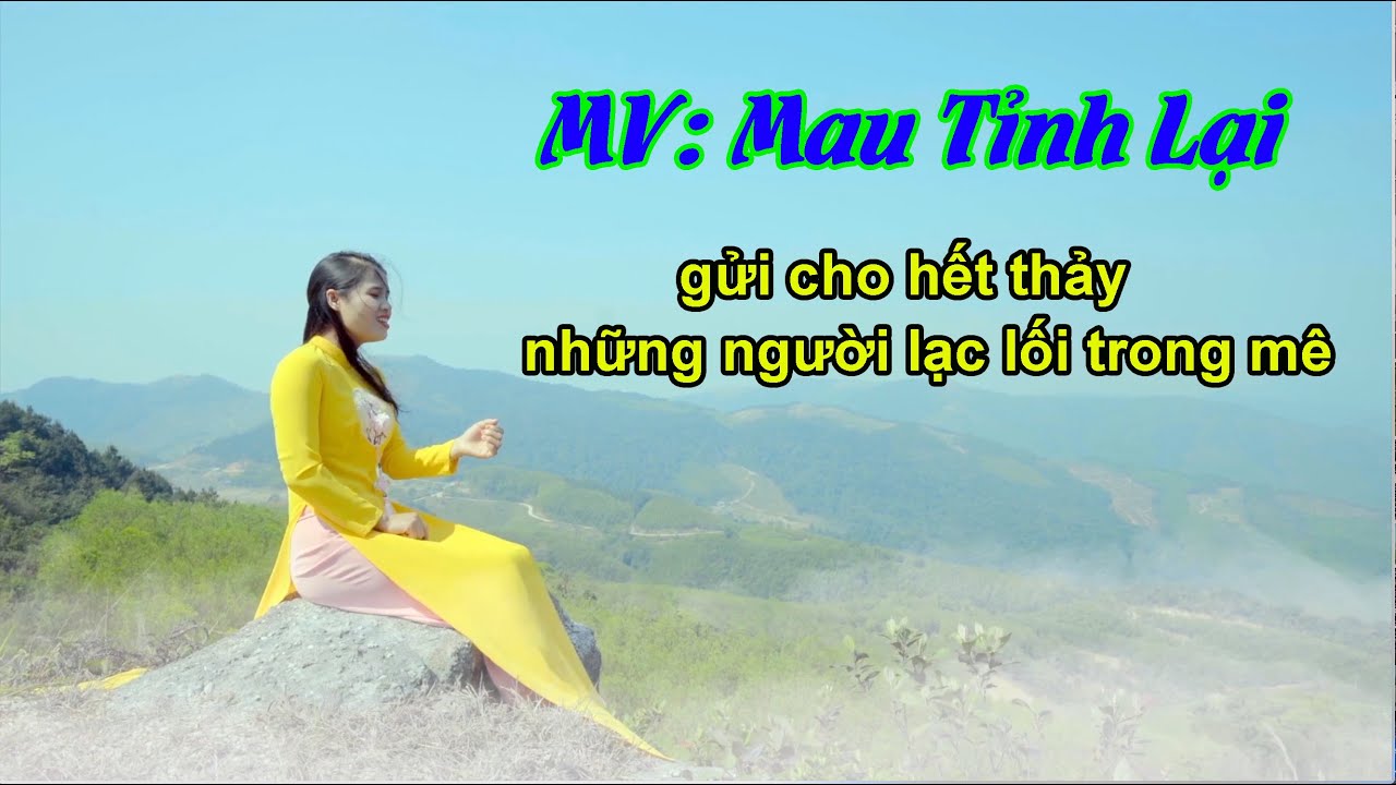 MV: Mau Tỉnh Lại - gửi cho hết thảy những người lạc lối trong mê || ca sĩ Thu Hiền trình bày