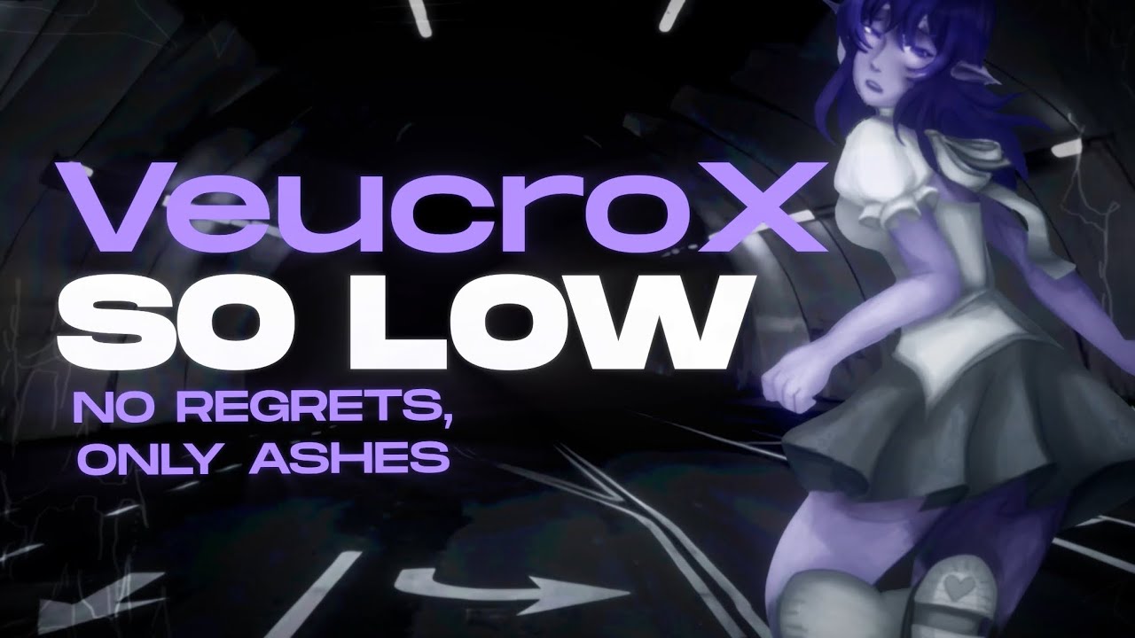 VeucroX - So Low (Official Lyric Video)