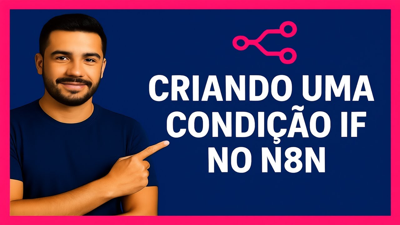 👉 Como Usar o IF no n8n (Passo a Passo para Automação Inteligente!)