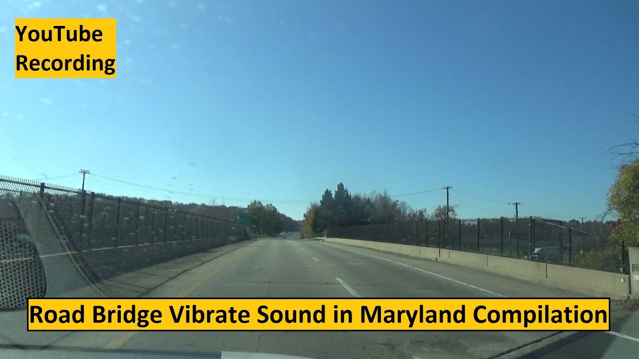 Road Bridge Vibrate Sound in Maryland Compilation