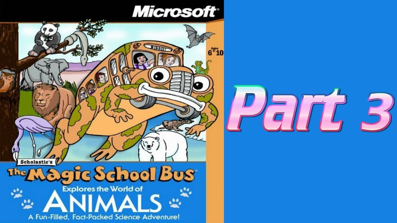Whoa, I Remember: The Magic School Bus Explores the World of Animals: Part 3