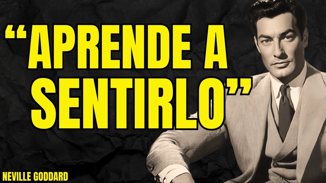 Nunca te enseñaron ESTO Aprende a SENTIRLO y Manifiesta RÁPIDO | Neville Goddard Profesor