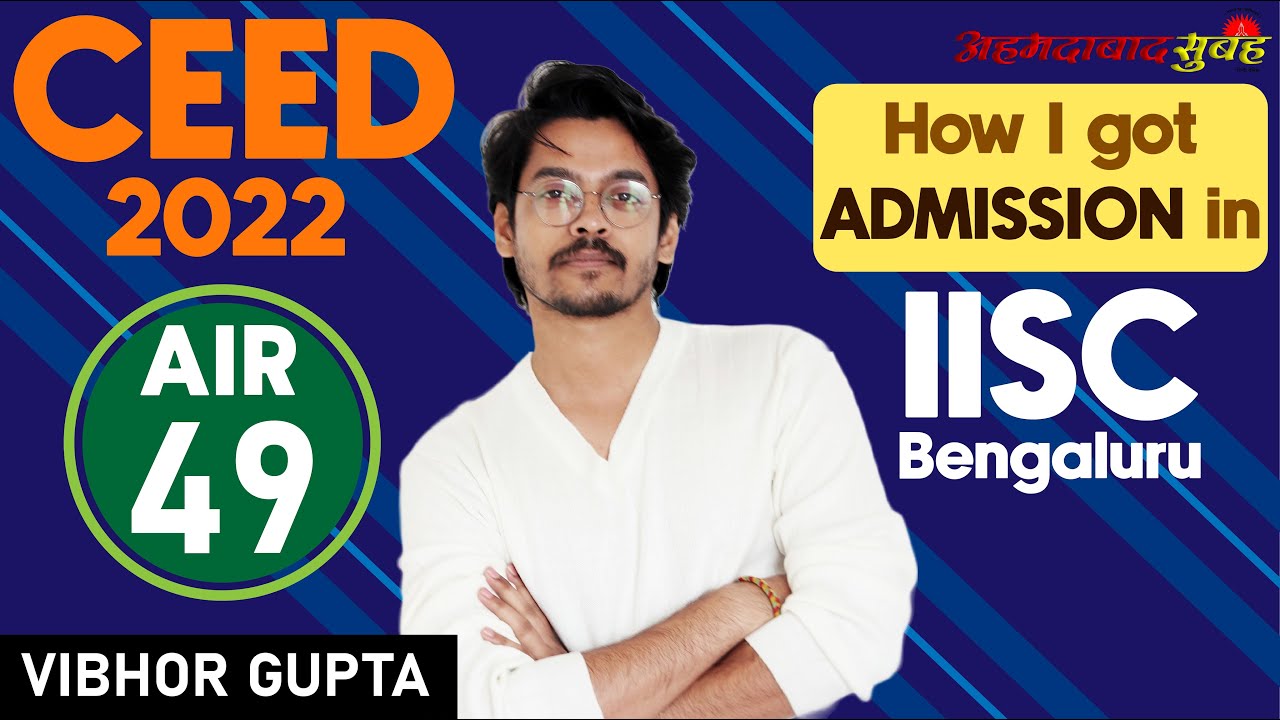 AIR 49 in CEED 2022 | IISc Bangalore | MDes | CEED, Studio Test, Portfolio, Interview full guidance