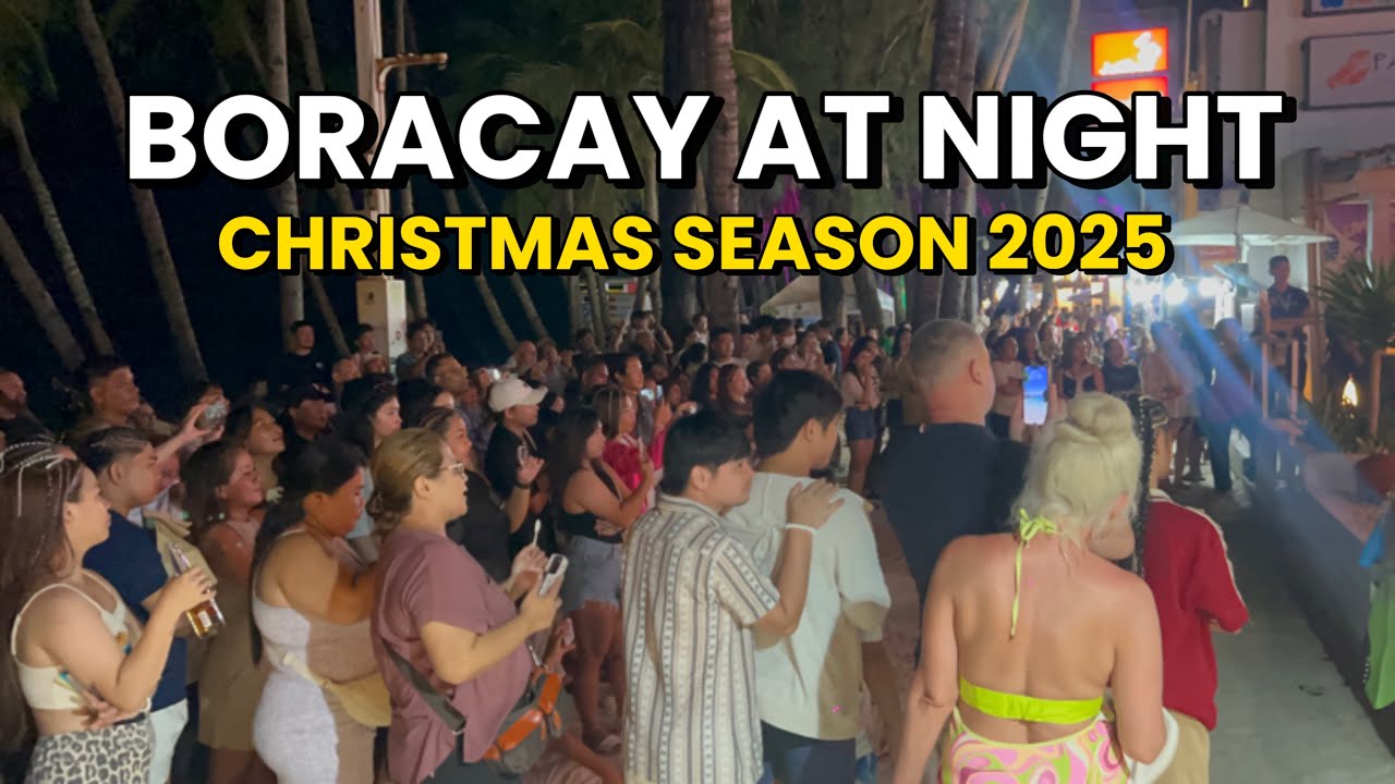 BORACAY Philippines | December 3 2025 | Busy Nightlife Walk Tour At The White Beach & Main Road