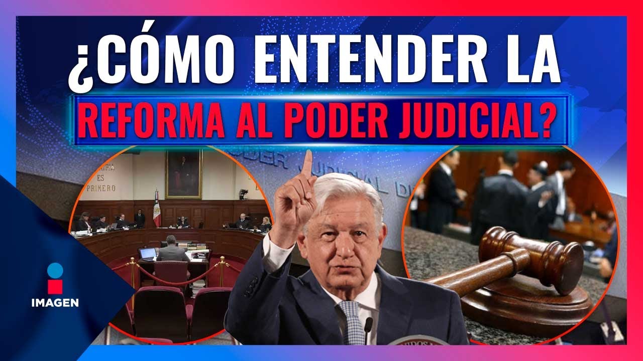 Reforma al Poder Judicial: ¿Cómo funciona el poder en México? | Noticias con Francisco Zea