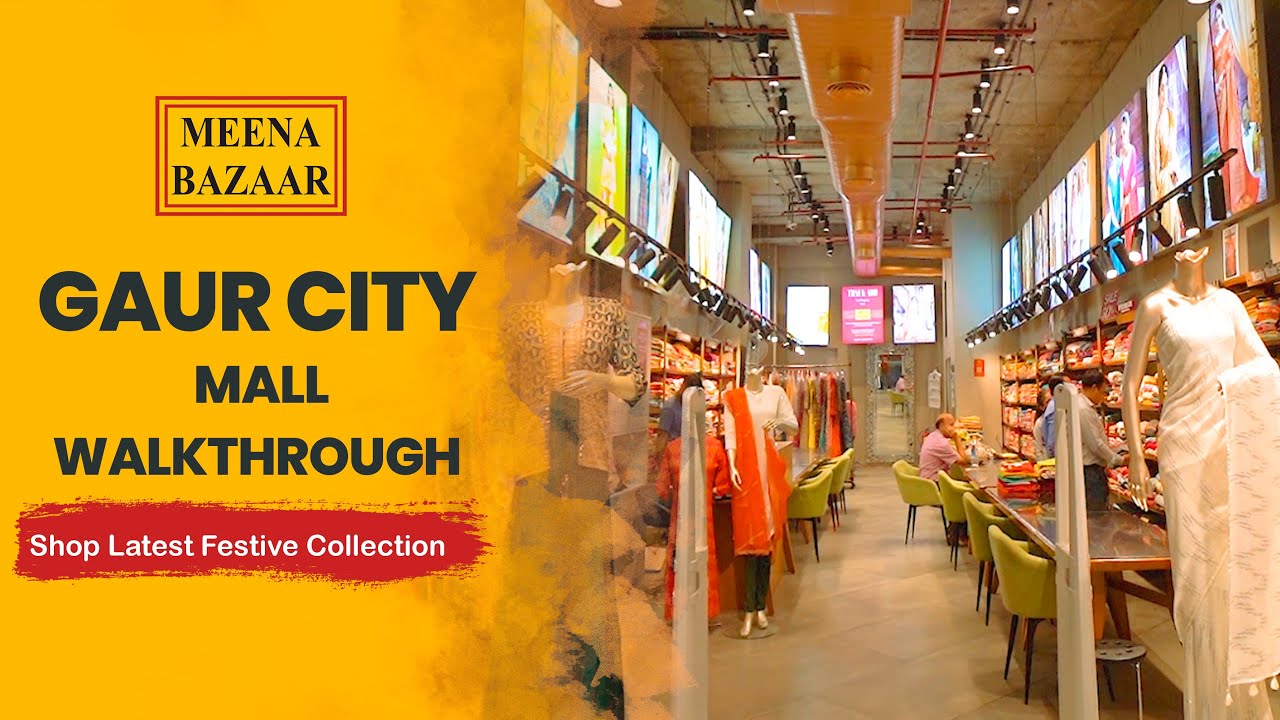 Gaur City Mall | MEENA BAZAAR - Store Walkthrough