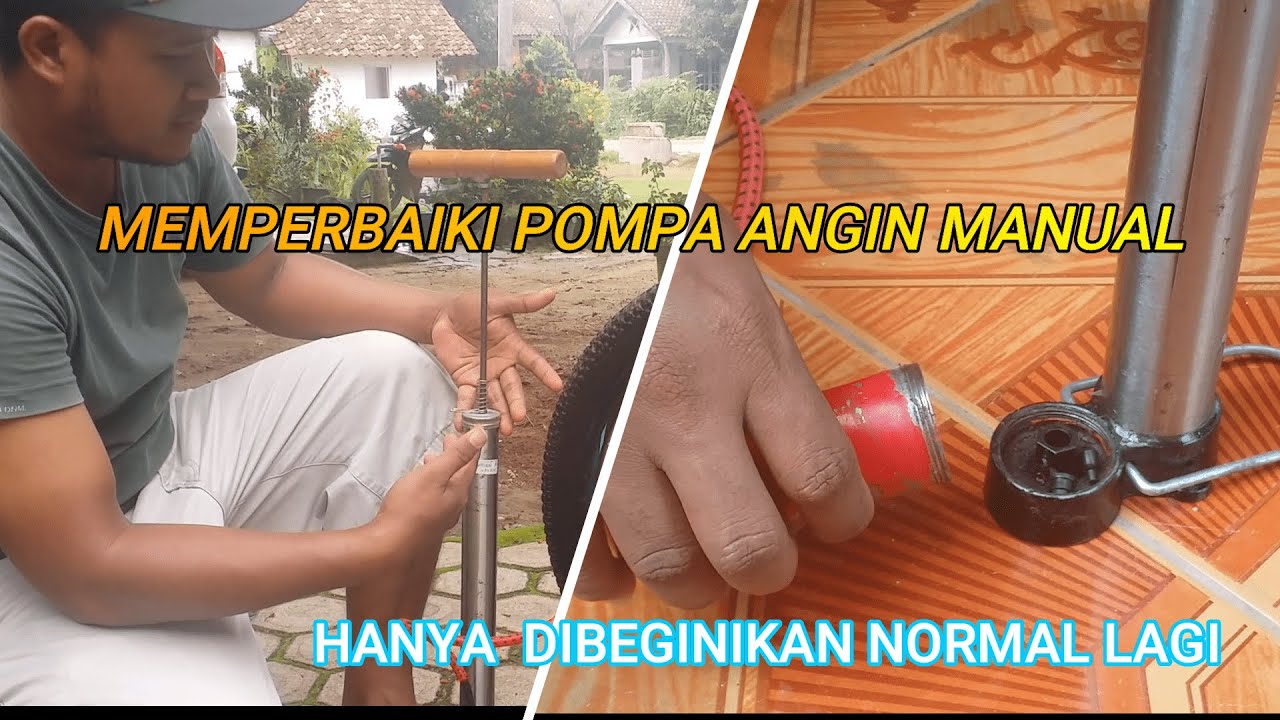 CARA MEMPERBAIKI POMPA ANGIN MANUAL YANG ANGINYA BALIKN KE POMPA DENGAN MUDAH 0 (NOL) RUPIAH
