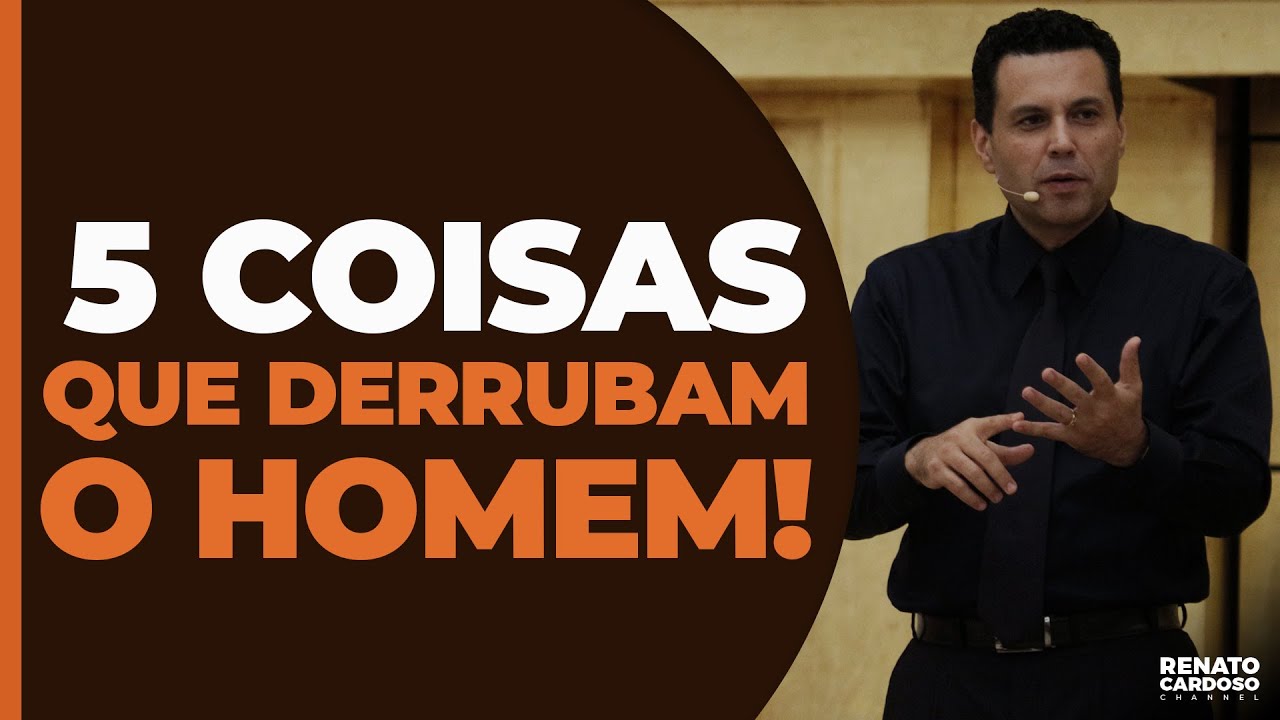 5 COISAS QUE DERRUBAM O HOMEM